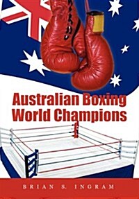 Australian Boxing World Champions (Hardcover)
