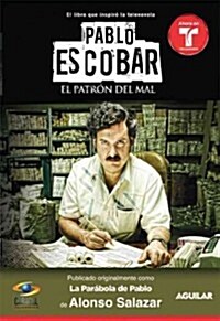 Pablo Escobar, El Patr? del Mal (La Parabola de Pablo) / Pablo Escobar the Drug Lord (the Parable of Pablo (Mti (Paperback)