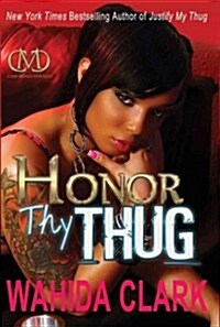 Honor Thy Thug, Volume 2 (Hardcover)