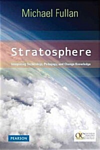 Stratosphere: Integrating Technology, Pedagogy, and Change Knowledge (Paperback)