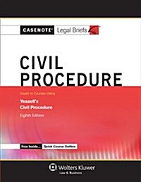 Civil Procedure: Keyed to Courses Using Yeazells Civil Procedure (Paperback, 8)