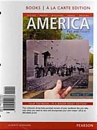 America: Past and Present, Volume 1, Books a la Carte Edition (Loose Leaf, 10)