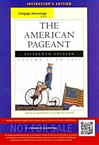 The American Pageant, Volume 1: A History of the American People: To 1877 (Paperback, 15)