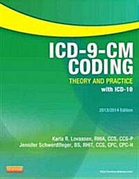 ICD-9-CM Coding: Theory and Practice with ICD-10, 2013/2014 Edition (Paperback)