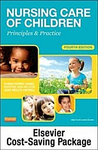 Nursing Care of Children with Virtual Clinical Excursions Package: Principles and Practice [With Paperback Book and Access Code] (Paperback, 4)