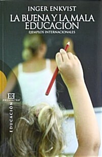 La Buena y la Mala Educacion / The Good and Bad Education (Paperback)