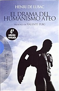 El Drama del Humanismo Ateo / The drama of atheistic humanism (Paperback)