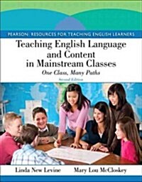 Teaching English Language and Content in Mainstream Classes: One Class, Many Paths Plus Myeducationlab with Pearson Etext -- Access Card Package (Paperback, 2)