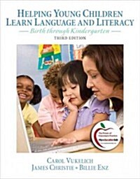Helping Young Children Learn Language and Literacy: Birth Through Kindergarten Plus Myeducationlab with Pearson Etext -- Access Card Package (Paperback, 3, Revised)