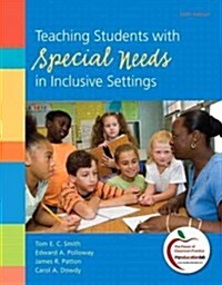 Teaching Students with Special Needs in Inclusive Settings Plus New Myeducationlab with Pearson Etext -- Access Card Package (Paperback, 6, Revised)
