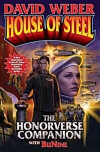 House of Steel: The Honorverse Companion (Hardcover)