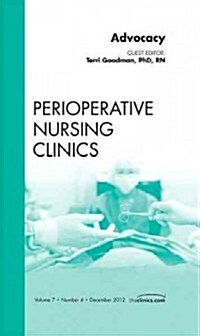 Advocacy, an Issue of Perioperative Nursing Clinics (Hardcover)
