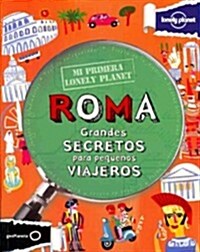 Mi Primera Lonely Planet Roma / My First Lonely Planet Rome (Paperback)