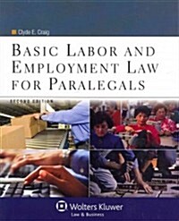 Basic Labor and Employment Law for Paralegals: [Connected Ebook] (Paperback, 2, Revised)