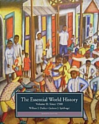 The Essential World History, Volume II: Since 1500 (Paperback, 7)