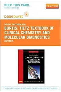 Tietz Textbook of Clinical Chemistry and Molecular Diagnostics (Pass Code, 5th)