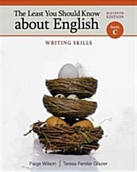 The Least You Should Know about English: Writing Skills, Form C (Paperback, 11, Revised)