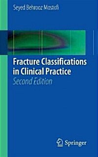 Fracture Classifications in Clinical Practice 2nd Edition (Paperback, 2 Revised edition)