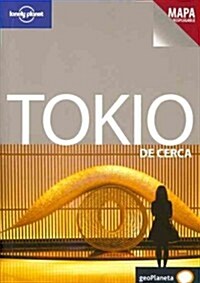 Lonely Planet Tokio De Cerca / Lonely Planet Nearby Tokyo (Paperback, 3rd, FOL)
