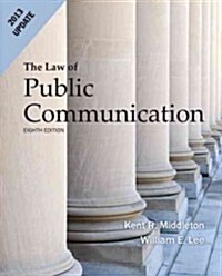 Law of Public Communication 2013 Update (Paperback, 8th, Updated)