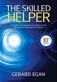 The Skilled Helper: A Problem-Management and Opportunity-Development Approach to Helping (Hardcover, 10)