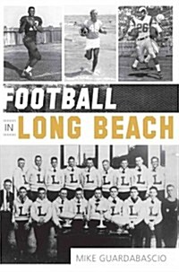 Football in Long Beach (Paperback)