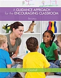 A Guidance Approach for the Encouraging Classroom (Paperback, 6)