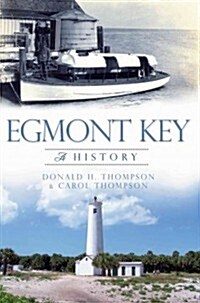 Egmont Key: A History (Paperback)