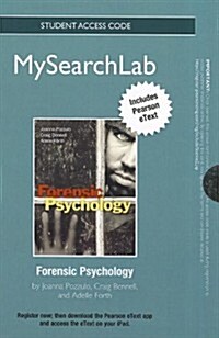 Mysearchlab with Pearson Etext -- Standalone Access Card -- For Forensic Psychology (Hardcover)