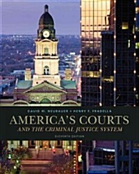 Americas Courts and the Criminal Justice System (Hardcover, 11)