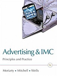 Advertising & IMC: Principles and Practice Plus New Mymarketinglab with Pearson Etext -- Access Card Package (Hardcover, 9th, Revised)