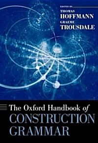 The Oxford Handbook of Construction Grammar (Hardcover)