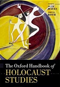 The Oxford Handbook of Holocaust Studies (Paperback, Reprint)