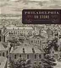 Philadelphia on Stone: Commercial Lithography in Philadelphia, 1828 1878 (Hardcover)