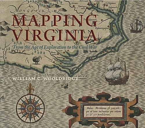 Mapping Virginia: From the Age of Exploration to the Civil War (Hardcover)