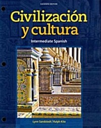 Civilizacion y Cultura: Intermediate Spanish (Loose Leaf, 11)
