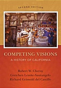 Competing Visions: A History of California (Paperback, 2)