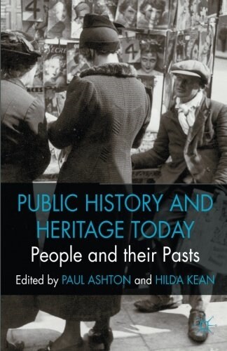 People and Their Pasts : Public History Today (Paperback)