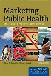 Marketing Public Health: Strategies to Promote Social Change (Paperback, 3, Revised)