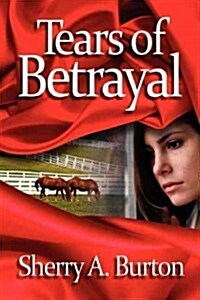 Tears of Betrayal (Paperback)