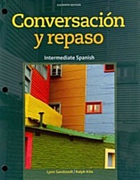 Conversacion y Repaso: Intermediate Spanish (Loose Leaf, 11)