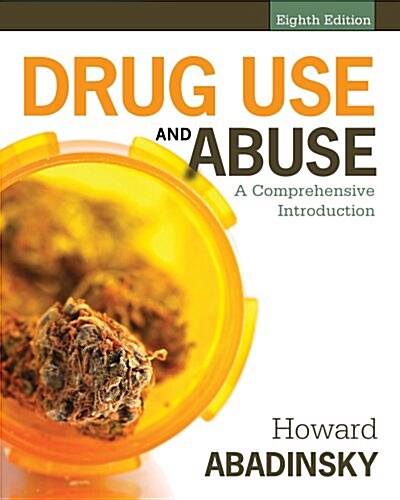 Drug Use and Abuse: A Comprehensive Introduction (Loose Leaf, 8)