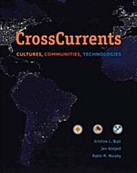 Cross Currents: Cultures, Communities, Technologies (Paperback)