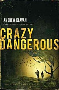Crazy Dangerous (Paperback, Reprint)