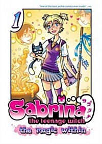 Sabrina the Teenage Witch: The Magic Within 1 (Paperback)