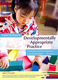 Developmentally Appropriate Practice: Curriculum and Development in Early Education (Loose Leaf, 5)