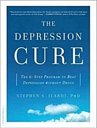 The Depression Cure: The 6-Step Program to Beat Depression Without Drugs (Audio CD, Library - CD)