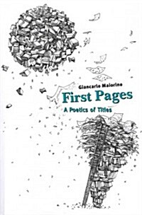 First Pages: A Poetics of Titles (Paperback)