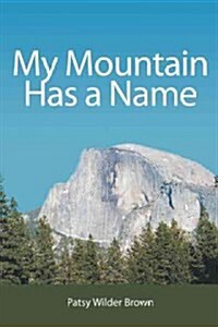 My Mountain Has a Name (Hardcover)