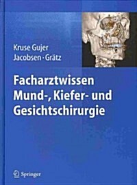 Facharztwissen Mund-, Kiefer- Und Gesichtschirurgie (Hardcover, 2014)